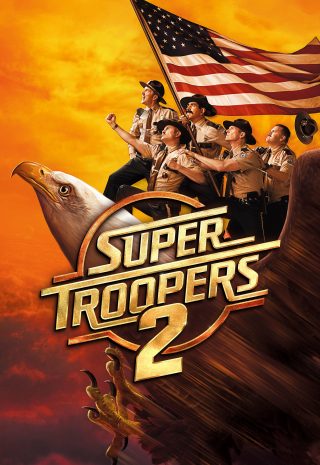 Super Troopers 2 2018