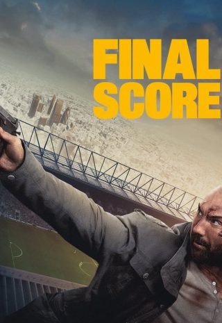 دانلود فیلم Final Score 2018